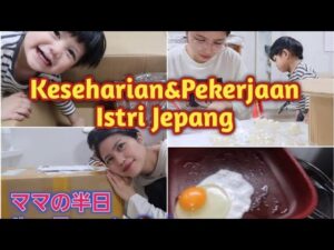 Rutinitas Istri Jepang||ママの半日Vlog＋家で副業作業！